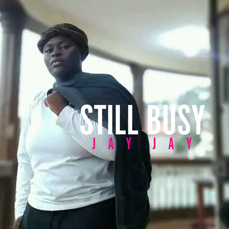 Still Busy | Boomplay Music