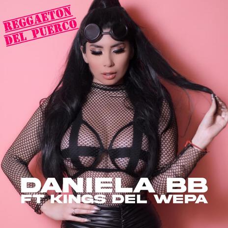 Reggaeton del Puerco ft. Kings del Wepa | Boomplay Music