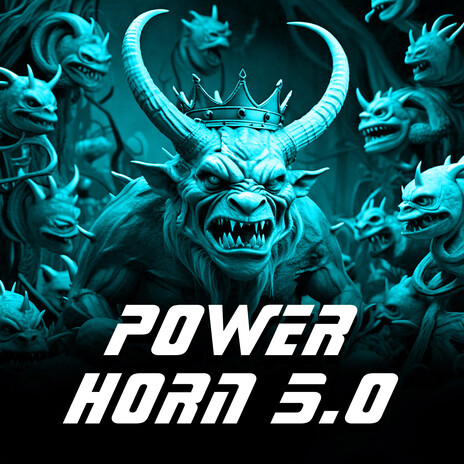 Power Horn 5.0 | Boomplay Music