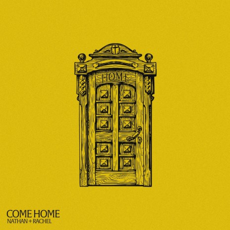 Come Home | Boomplay Music