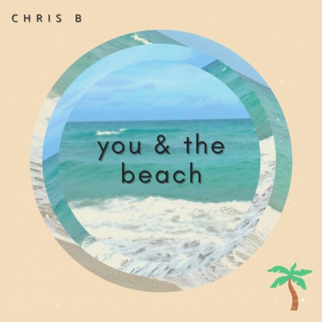 You and The Beach | Boomplay Music