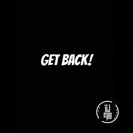 Get Back! (Jersey Club) | Boomplay Music