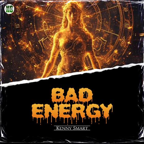 Bad Energy | Boomplay Music