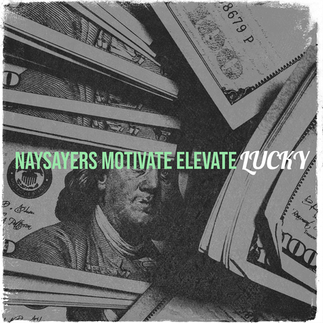 Naysayers Motivate Elevate | Boomplay Music