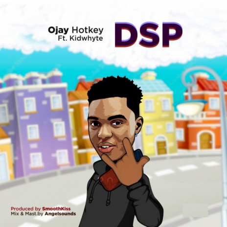 Dsp ft. Kidwhyte | Boomplay Music