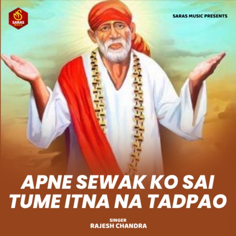 Apne Sewak Ko Sai Tume Itna Na Tadpao | Boomplay Music