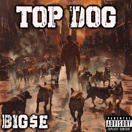 Top Dog | Boomplay Music