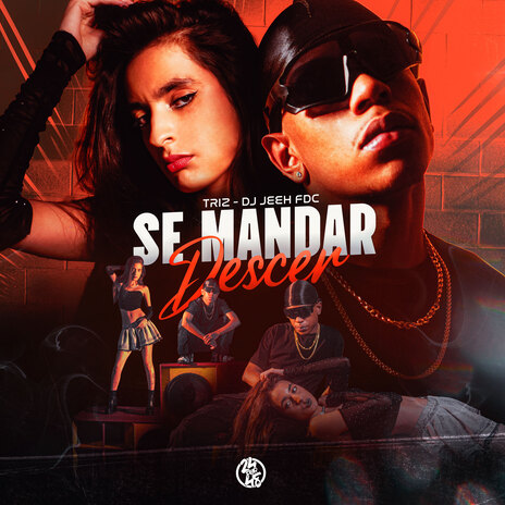 Se Mandar Descer ft. DJ Jeeh FDC | Boomplay Music