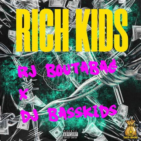 Rich Kids ft. DJ BASSKIDS