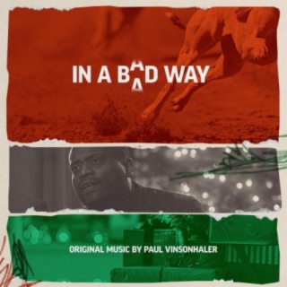 In A Bad Way (Official Motion Picture Soundtrack)