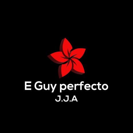 E Guy perfecto | Boomplay Music