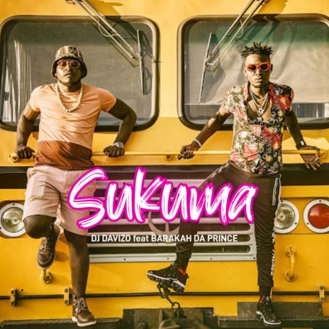 Sukuma (feat. Barakah The Prince) | Boomplay Music