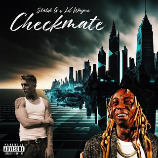 Checkmate (feat. Lil Wayne)