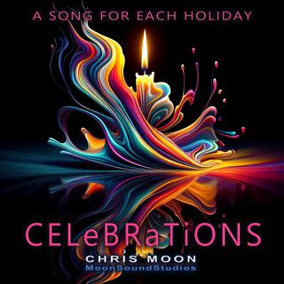 CELEBRATIONS (A Song For Each Holiday)