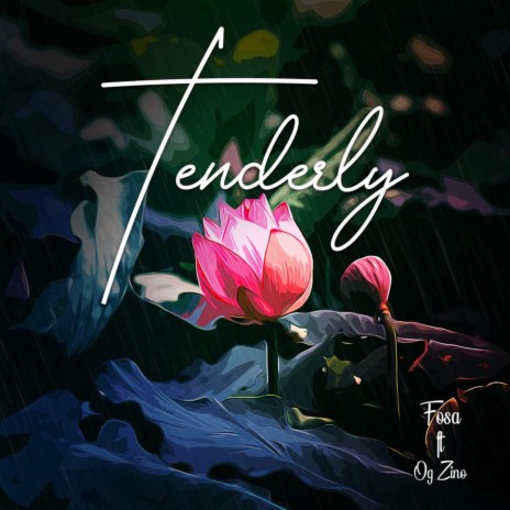 Tenderly ft. OG Zino | Boomplay Music