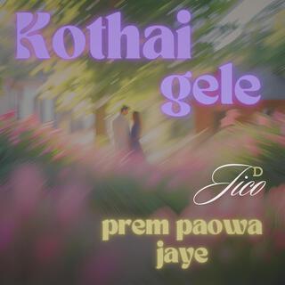 Kothai Gele Prem Paowa Jaye