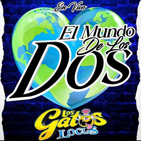 El Mundo de los Dos | Boomplay Music