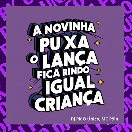 A Novinha Puxa o Lança Fica Rindo Igual Criança | Boomplay Music