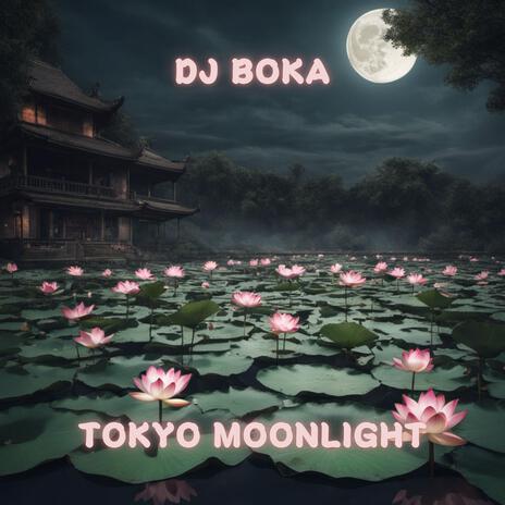 Tokyo Moonlight (Radio) | Boomplay Music