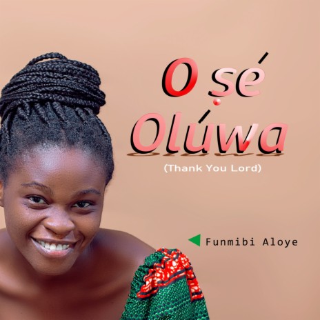 O ṣé Olúwa | Boomplay Music