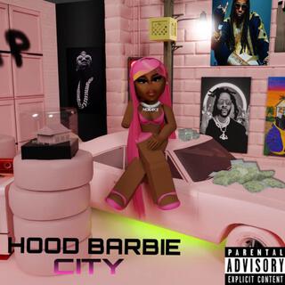 HOOD BARBIE CITY