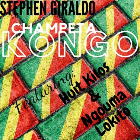 Champeta Kongo (feat. Huit Kilos & Ngouma Lokito) | Boomplay Music