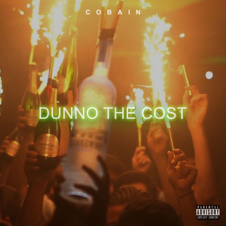 Dunno The Cost | Boomplay Music