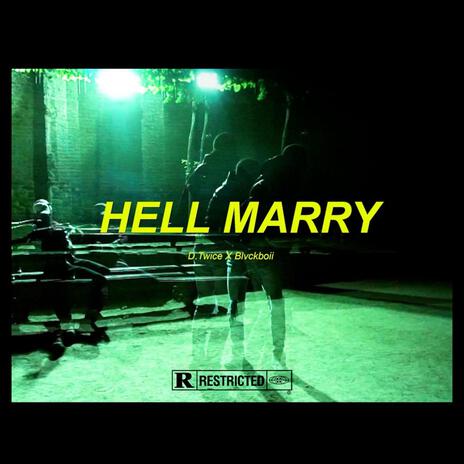 Hell Marry ft. BLVCKBOII | Boomplay Music