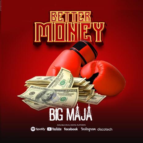 Better Money | Boomplay Music