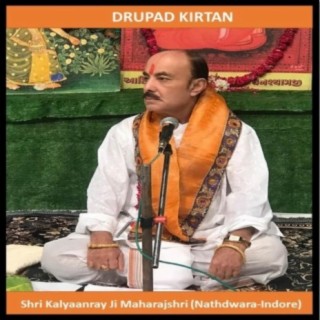 Dhrupad Pushtimarg Kirtan Pad Badhai Jagadguru Dwitiya Pithadhishwar Goswami 1008 Shri Kalyanraiji Maharajshri