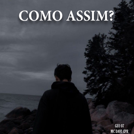 COMO ASSIM?