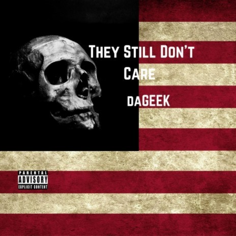 They Still Dont Care | Boomplay Music