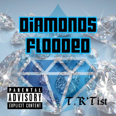 Diamonds Flooded | Boomplay Music