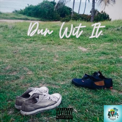 Dun Wit It ft. Adiba Congo