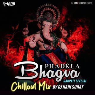 Phadkla Bhagva (Chillout Mix)