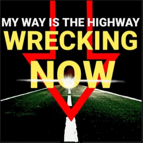 My Way Is The Highway | Boomplay Music