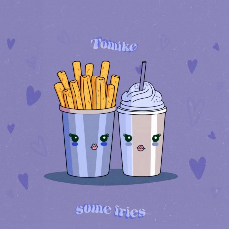 Some Fries | Boomplay Music