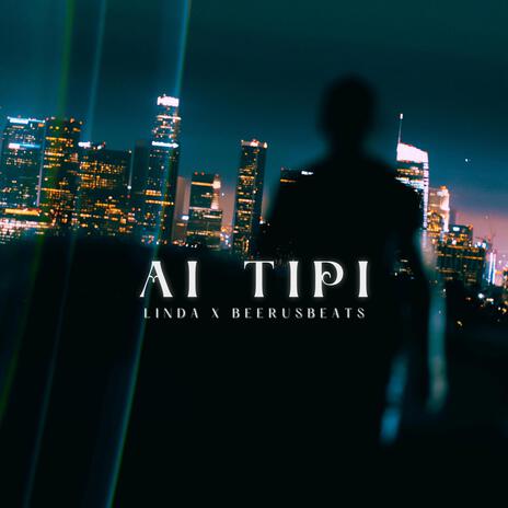 Ai Tipi | Boomplay Music