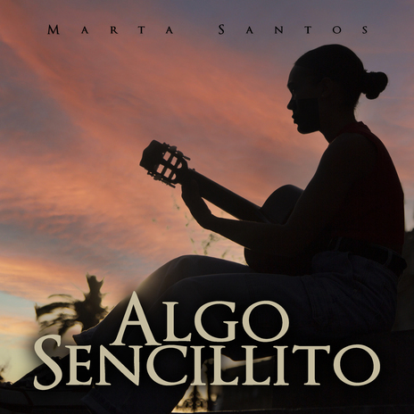 Algo Sencillito | Boomplay Music