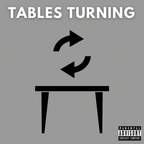 Tables Turning | Boomplay Music