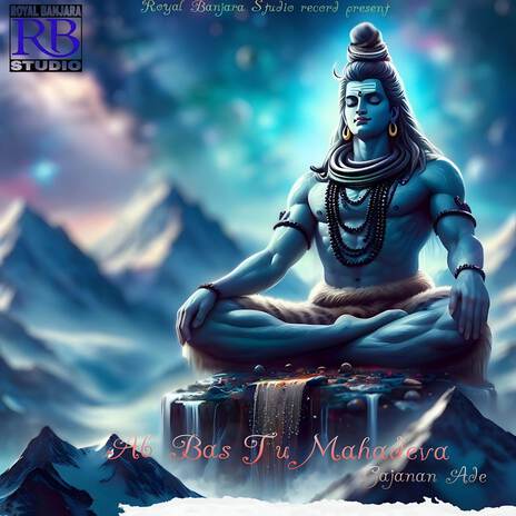 Ab Bas Tu Mahadeva | Boomplay Music