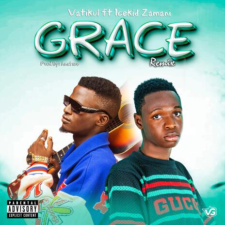 Grace ft. Vatikul | Boomplay Music