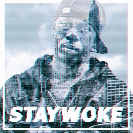 Stay Woke ft. Safia Buddafly | Boomplay Music