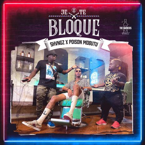 Je te bloque ft. Kay-Zy Jay & Poison Mobutu | Boomplay Music