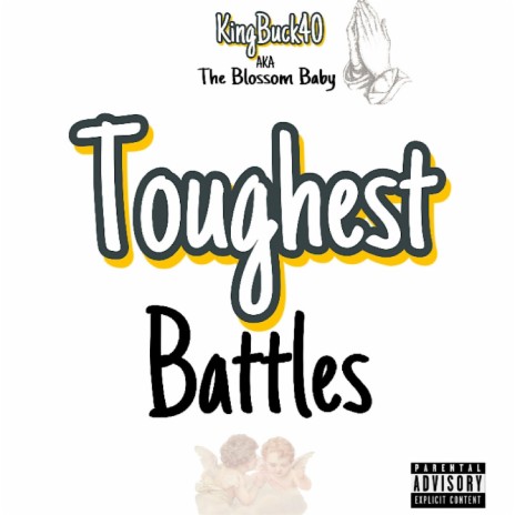 Toughest Battles | Boomplay Music