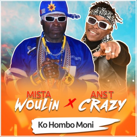 Ko Hombo Moni ft. Ans T Crazy