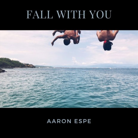 Fall with You | Boomplay Music
