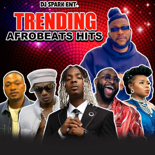 Trending Afrobeats Hits (Mixtape)