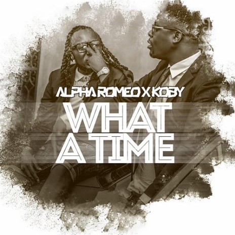 What A Time | Boomplay Music