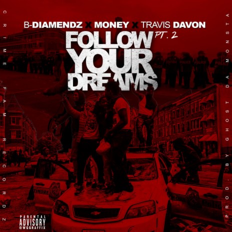 Follow Your Dreams, Pt. 2 (feat. Bossman & Money) | Boomplay Music